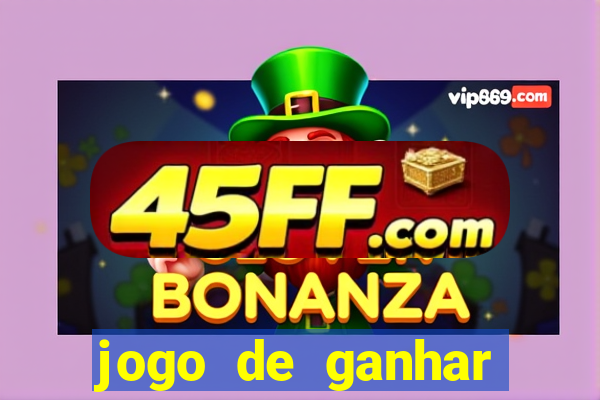 jogo de ganhar dinheiro de verdade sem pagar nada